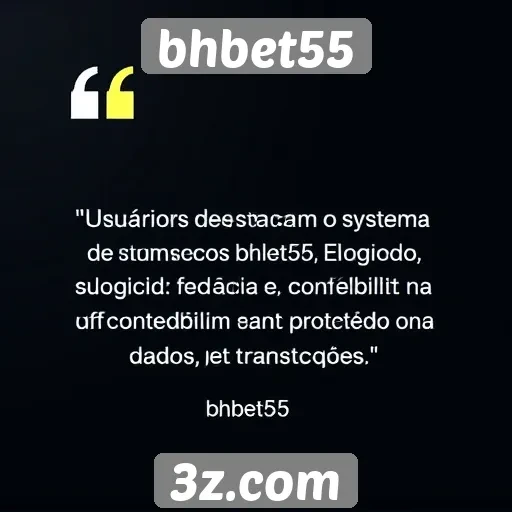 bhbet55 - sistema de segurança do bhbet55 é destacado por usuários